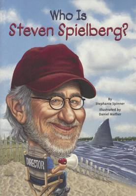 Who Is Steven Spielberg? by Stephanie Spinner image