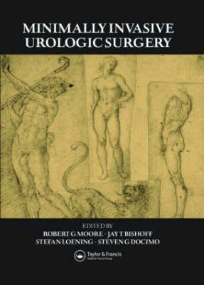 Minimally Invasive Urological Surgery by Robert G Moore image