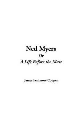 Ned Myers or a Life Before the Mast image