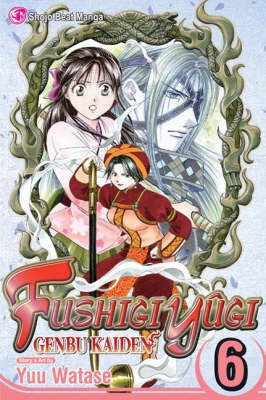 Fushigi Yugi: Genbu Kaiden, Vol. 6 by Yuu Watase image