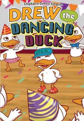 Drew the Dancing Duck by Stephanie Dennis-Simpson image