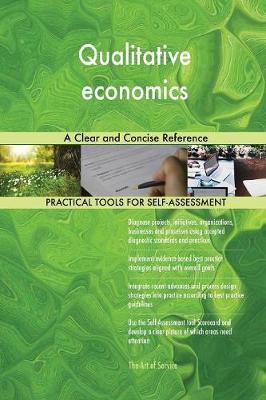 Qualitative Economics a Clear and Concise Reference by Gerardus Blokdyk image