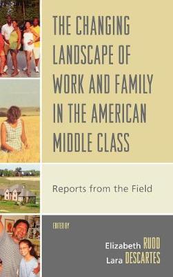 The Changing Landscape of Work and Family in the American Middle Class image