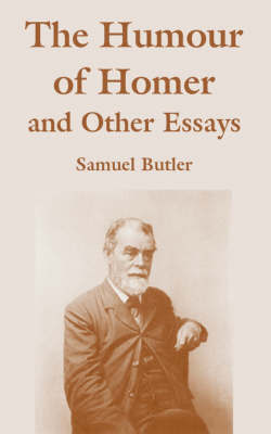 The Humour of Homer and Other Essays by Samuel Butler image