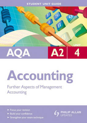 AQA A2 Accounting: Unit 4 by Ian Harrison image