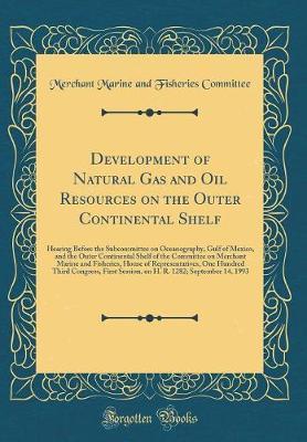 Development of Natural Gas and Oil Resources on the Outer Continental Shelf by Merchant Marine and Fisheries Committee image