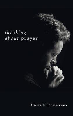 Thinking about Prayer by Owen F. Cummings image