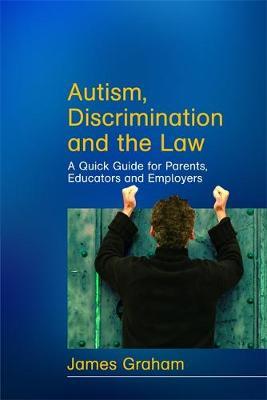 Autism, Discrimination and the Law by James Graham image