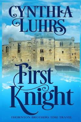 First Knight by Cynthia Luhrs image