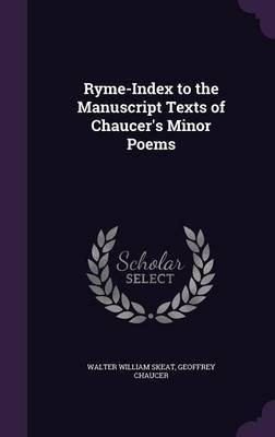 Ryme-Index to the Manuscript Texts of Chaucer's Minor Poems by Walter William Skeat image