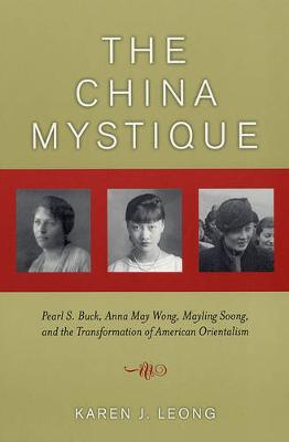 The China Mystique by Karen J. Leong image