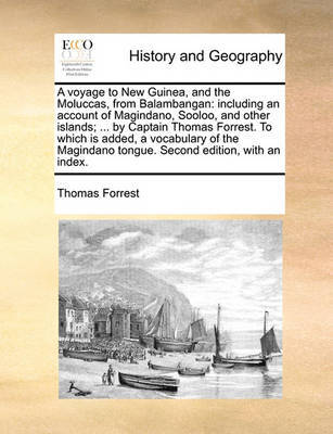 A Voyage to New Guinea, and the Moluccas, from Balambangan by Thomas Forrest image