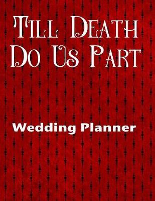 Till Death Do Us Part Wedding Planner by Goth Girl Planners image