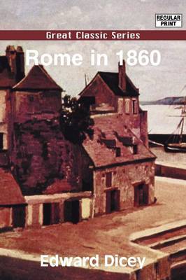 Rome in 1860 by Edward Dicey image