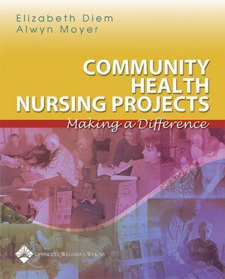 Community Health Nursing Projects: Making a Difference by Elizabeth Diem image