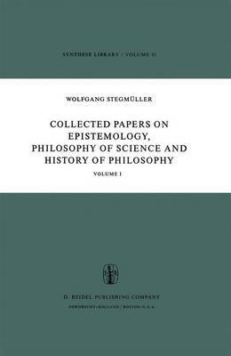 Collected Papers on Epistemology, Philosophy of Science and History of Philosophy by Wolfgang Stegmuller image