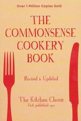 The Commonsense Cookery Book by Home Econ Institute of Aust (NSW Div)