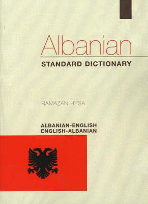 Albanian-English/English-Albanian Standard Dictionary by Ramazan Hysa image