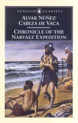 Chronicle of the Narvaez Expedition by Alvar Nunez Cabeza de Vaca image