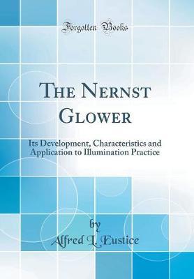 The Nernst Glower by Alfred L Eustice image