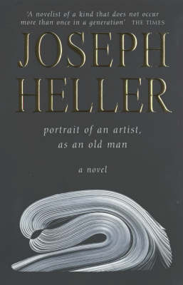 Portrait of an Artist, as an Old Man on Paperback by Joseph Heller