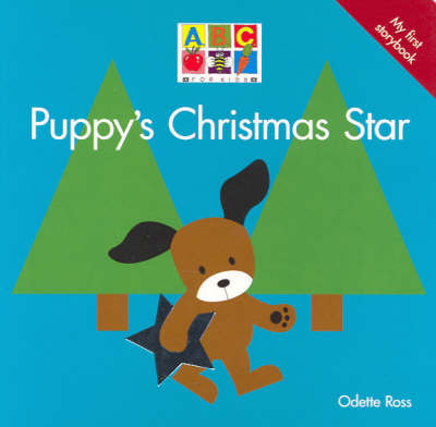 Puppy's Christmas Star on Hardback by Ross Odette