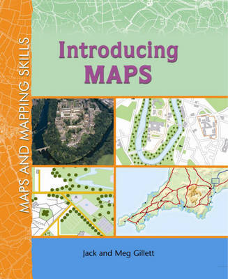 Maps and Mapping Skills: Introducing Maps by Jack Gillett image