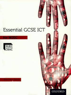 Essential ICT GCSE: Student's Book for WJEC by Stephen Doyle image