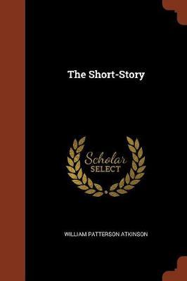 The Short-Story by William Patterson Atkinson image
