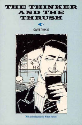 The Thinker and the Thrush by Gwyn Thomas image