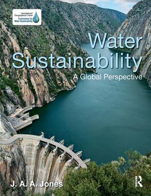 Water Sustainability by J.A.A. Jones