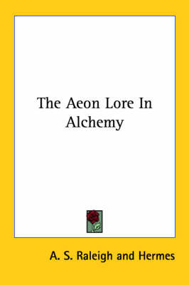 The Aeon Lore In Alchemy by . Hermes image