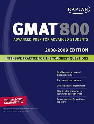 Kaplan GMAT 800: 2008-2009 on Paperback by Kaplan