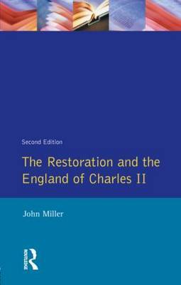 The Restoration and the England of Charles II by John Miller image