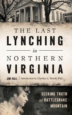 The Last Lynching in Northern Virginia by Jim Hall image