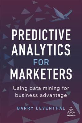 Predictive Analytics for Marketers by Barry Leventhal image