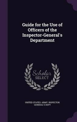 Guide for the Use of Officers of the Inspector-General's Department image