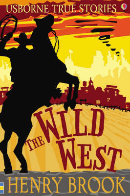 The Wild West on Paperback by Henry Brook