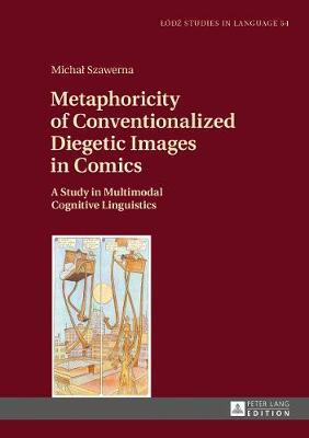 Metaphoricity of Conventionalized Diegetic Images in Comics by Michal Szawerna image
