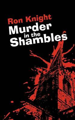 Murder in the Shambles by Ron Knight image