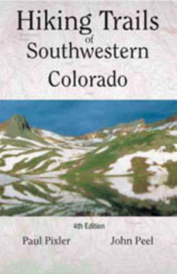 Hiking Trails of Southwestern Colorado by John Peel image