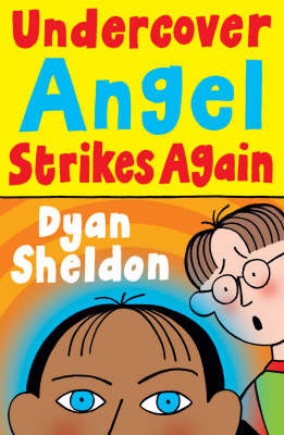 Undercover Angel Strikes Again by Dyan Sheldon image