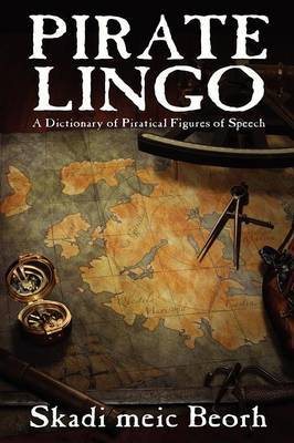 Pirate Lingo on Paperback by Skadi meic Beorh