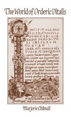 The World of Orderic Vitalis by Marjorie Chibnall image