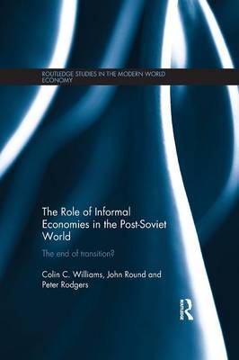 The Role of Informal Economies in the Post-Soviet World by Peter Rodgers image