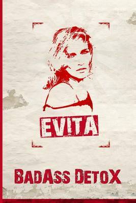 Badass Detox by Evita Ramparte image