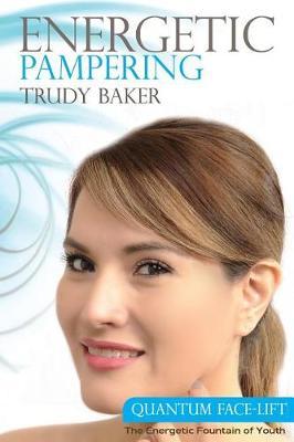 Energetic Pampering by Trudy Baker image