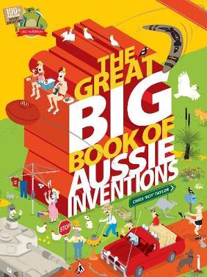 The Great Big Book of Aussie Inventions by Chris Roy Taylor image