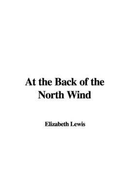 At the Back of the North Wind on Paperback by Elizabeth Lewis