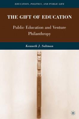 The Gift of Education by Kenneth J Saltman image